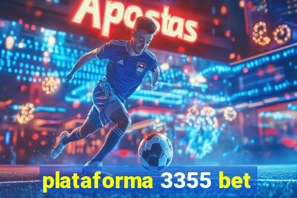 plataforma 3355 bet